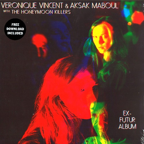 VERONIQUE VINCENT & AKSAK MABOUL / アクサク・マブール&ヴェロニク・ヴィンセントwithハネムーン・キラーズ / EX-FUTUR ALBUM - 180g LIMITED VINYL