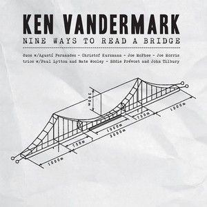 ケン・ヴァンダーマーク / Nine Ways to Read a Bridge (6CD)
