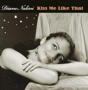 DIANE NALINI / ダイアン・ナリーニ / Kiss Me Like That