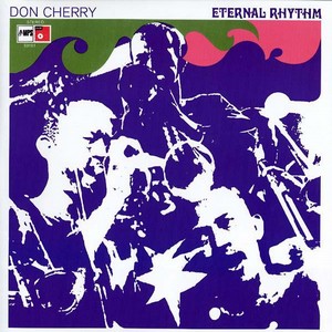 DON CHERRY / ドン・チェリー / Eternal Rhythm(LP)