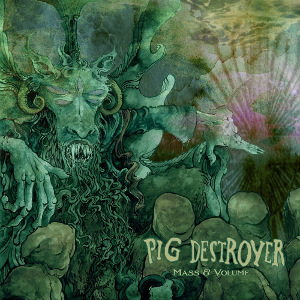 PIG DESTROYER / ピッグ・デストロイヤー / MASS & VOLUME<KELLY GREEN VINYL>