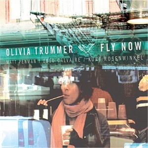OLIVIA TRUMMER / オリヴィア・トルンマー / Fly Now