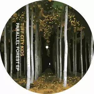 TUFF CITY KIDS / タフ・シティー・キッズ / PARRALLEL FOREST EP