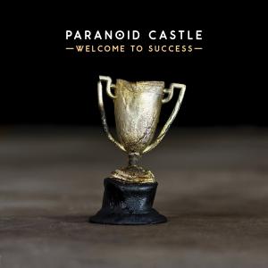 PARANOID CASTLE / WELCOME TO SUCCESS "LP"
