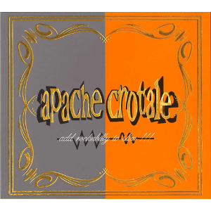 APACHE CROTALE / APACHE CROTALE 