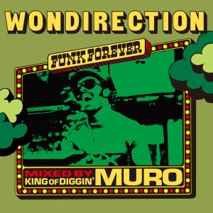 DJ MURO / DJムロ / WONDIRECTION FUNK FOREVER -Remaster Edition-