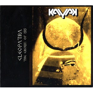 KAYAK / カヤック / CLEOPATRA: THE CROWN OF ISIS