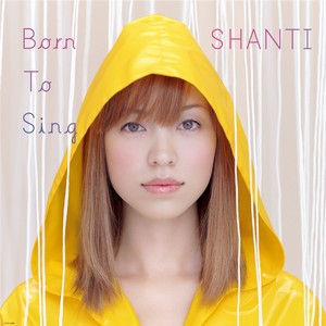 Shanti / シャンティ / Born to Sing / ボーン・トゥ・シング(LP/180G) 