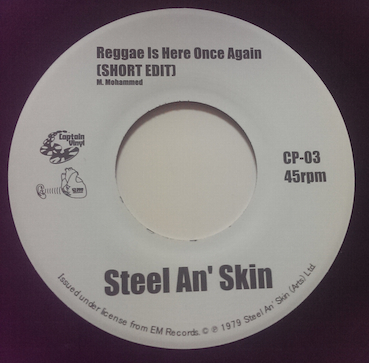 STEEL AN' SKIN / スティール・アン・スキン / Reggae Is Here Once Again (SHORT EDIT) / Afro Punk Reggae (Dub) (MURO'S EDIT) "7"