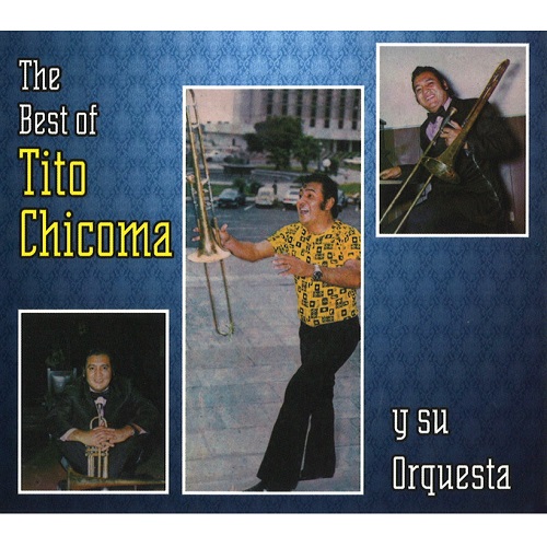 TITO CHICOMA / ティト・チコマ / THE BEST OF TITO CHICOMA