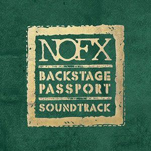 NOFX / BACKSTAGE PASSPORT SOUNDTRACK (LP)