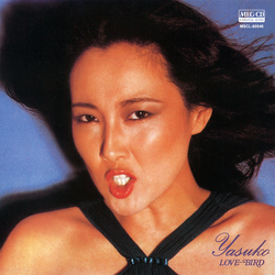 YASUKO AGAWA / 阿川泰子 / YASUKO "LOVE-BIRD"[MEG-CD]
