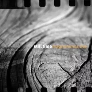 MAGNANIMUS / マグナニムス / Still Time