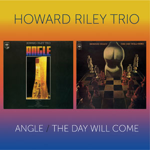 HOWARD RILEY / ハワード・ライリー / Angle / The Day Will Come(2CD)