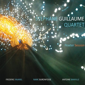 STEPHANE GUILLAUME / ステファン・ギョーム / Pewter Session 