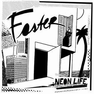 FOSTER / NEON LIFE