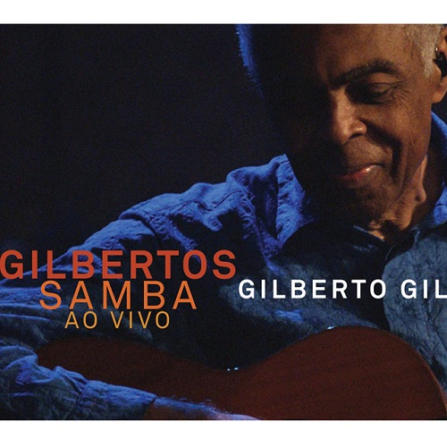 GILBERTO GIL / ジルベルト・ジル / GILBERTOS SAMBA AO VIVO