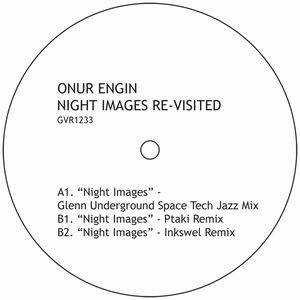 ONUR ENGIN    / NIGHT IMAGES RE-VISITED (2014)