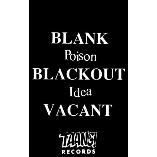 POISON IDEA / BLANK BLACKOUT VACANT (CASSETTE)