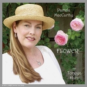 PAMELA MACCARTHY & TOMOYA HARA / パメラ・マッカーシー&原とも也 / FLOWER / フラワー