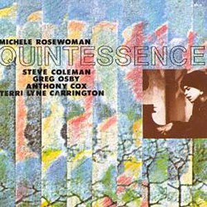 MICHELE ROSEWOMAN / ミシェル・ローズウーマン / Quintessence / クインテッセンス