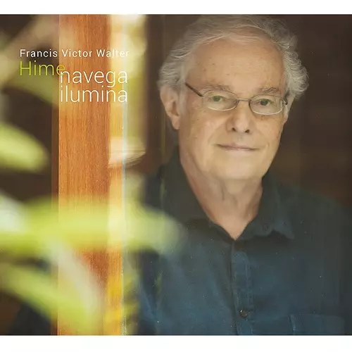 FRANCIS HIME / フランシス・ハイミ / NAVEGA ILUMINA