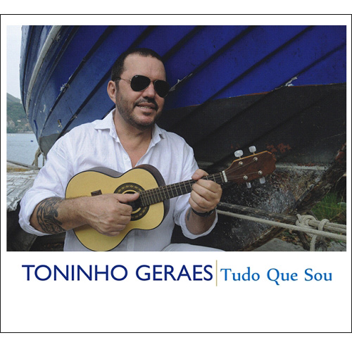 TONINHO GERAES / トニーニョ・ジェライス / TUDO QUE SEU