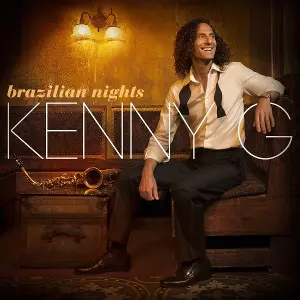 Brazillian Nights(deluxe edition)/KENNY G/ケニー・G｜JAZZ