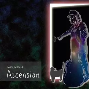 MANA IWANAGA / 岩永真奈 / ASCENSION / アセンション