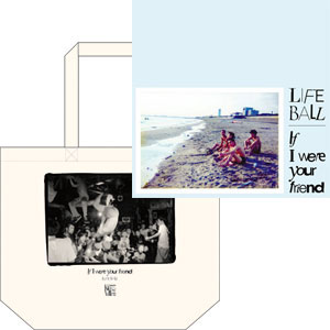 LIFE BALL / If I Were Your Friend (CD+DVD) 【トートバッグ付初回限定盤】