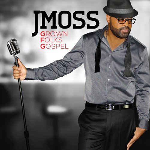 J MOSS / GROWN FOLKS GOSPEL