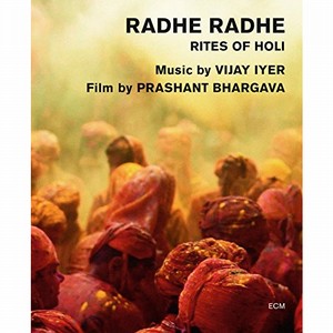 VIJAY IYER / ヴィジェイ・アイヤー / Radhe Radhe Rites of Holi(BLU-RAY)