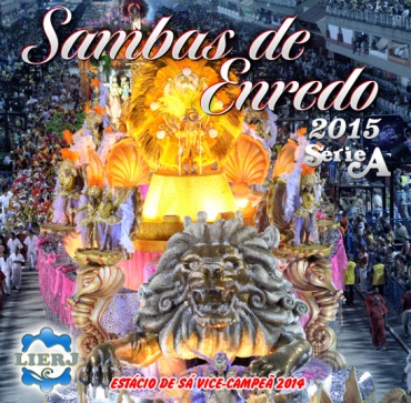 V.A. (SAMBAS DE ENREDO DAS ESCOLAS DE SAMBA) / オムニバス / SAMBAS DE ENREDO CARNAVAL 2015 - SERIE A RIO DE JANEIRO