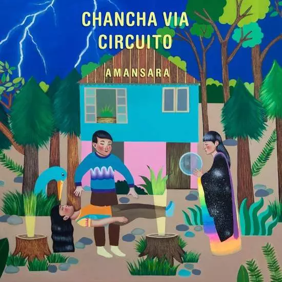 CHANCHA VIA CIRCUITO / チャンチャ・ビア・シルクイート / AMANSARA