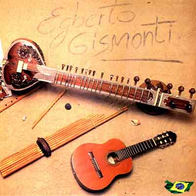 EGBERTO GISMONTI / エグベルト・ジスモンチ商品一覧｜LATIN/BRAZIL