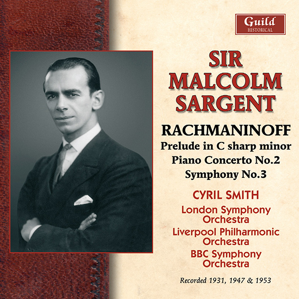 MALCOLM SARGENT / マルコム・サージェント / RACHMANONOV RECORDINGS - SYMPHONY NO.2/PIANO CONCERTO NO.2/ETC