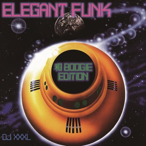 DJ XXXL / ELEGANT FUNK 和BOOGIE EDITION
