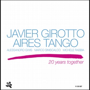 JAVIER GIROTTO / ハビエル・ジロット / 20 Years Together (11CD)