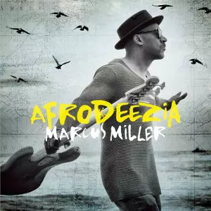 MARCUS MILLER / マーカス・ミラー / Afrodeezia / アフロディジア      
