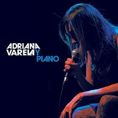 ADRIANA VARELA / アドリアーナ・バレーラ / ADRIANA VARELA Y PIANO