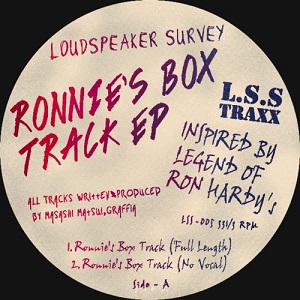 LOUDSPEAKER SURVEY / ラウドスピーカー・サーベイ / RONNIE’S BOX TRACK EP
