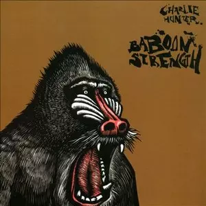CHARLIE HUNTER / チャーリー・ハンター / Baboon Stength(LP)