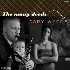 CORY WEEDS / コリー・ウィーズ / Many Deeds of Cory Weeds(LP)