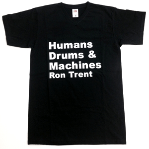 RON TRENT / ロン・トレント / HUMANS DRUMS & MACHINES-BLACK WITH WHITE PRINT T-SHIRTS SIZE:S