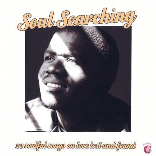 V.A. (SOUL SEARCHING) / SOUL SEARCHING: 22 SOULFUL SONGS ON LOVE LOST AND FOUND (CD-R)