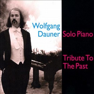 WOLFGANG DAUNER / ウォルフガング・ダウナー / Tribute To The Past(LP)