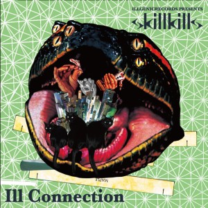skillkills / Ill Connection 