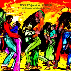 DJ YOGURT / DJヨーグルト / 70'S & 80'S JAMAICA - U.K.DUB MIX