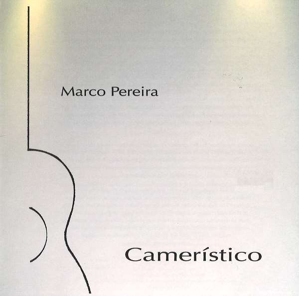MARCO PEREIRA / マルコ・ペレイラ / CAMERISTICO