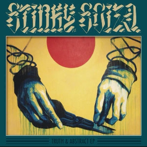 STINKY SCIZA / TRUTH & ABSTRUCT EP